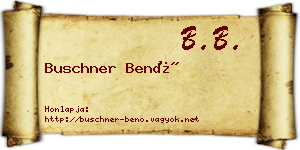 Buschner Benő névjegykártya